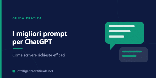 I migliori prompt per ChatGPT: guida pratica per richieste efficaci